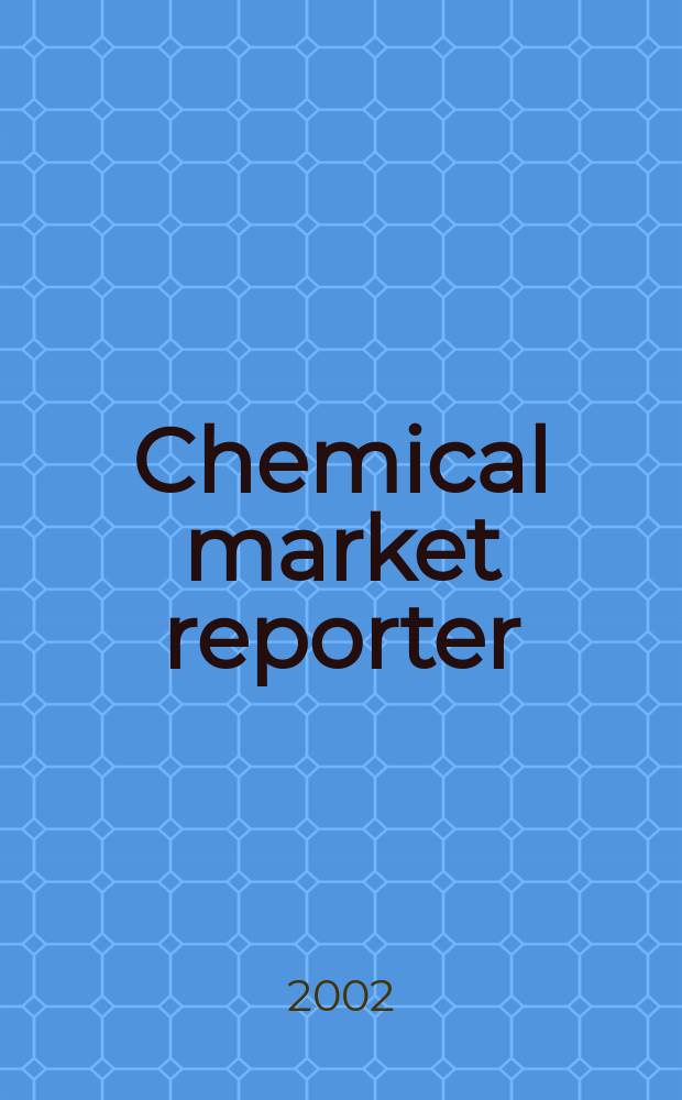 Chemical market reporter : Rep. the business of chemicals since 1871. Vol.261, №4