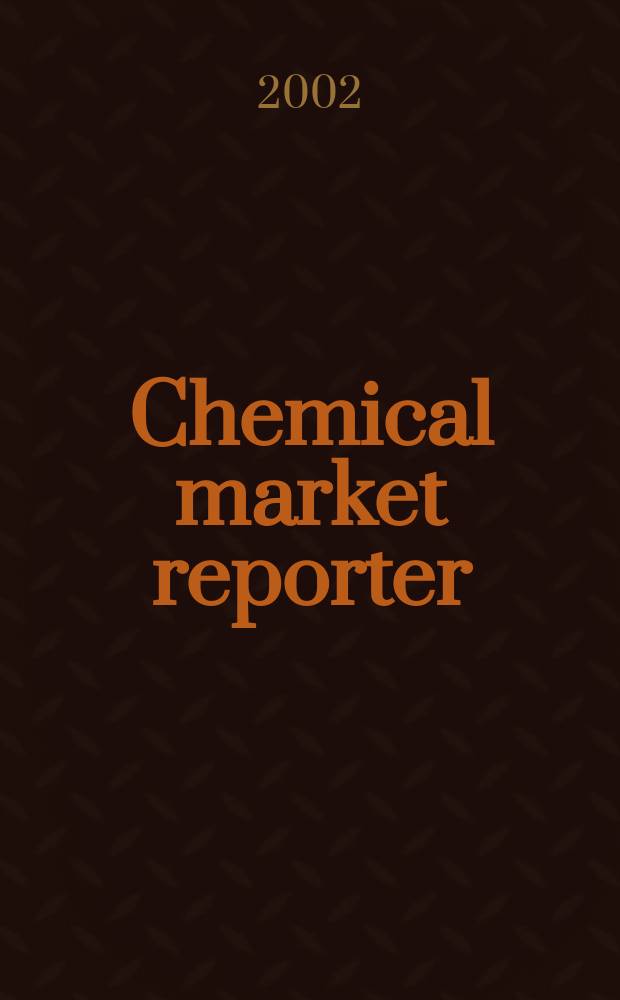 Chemical market reporter : Rep. the business of chemicals since 1871. Vol.261, №14