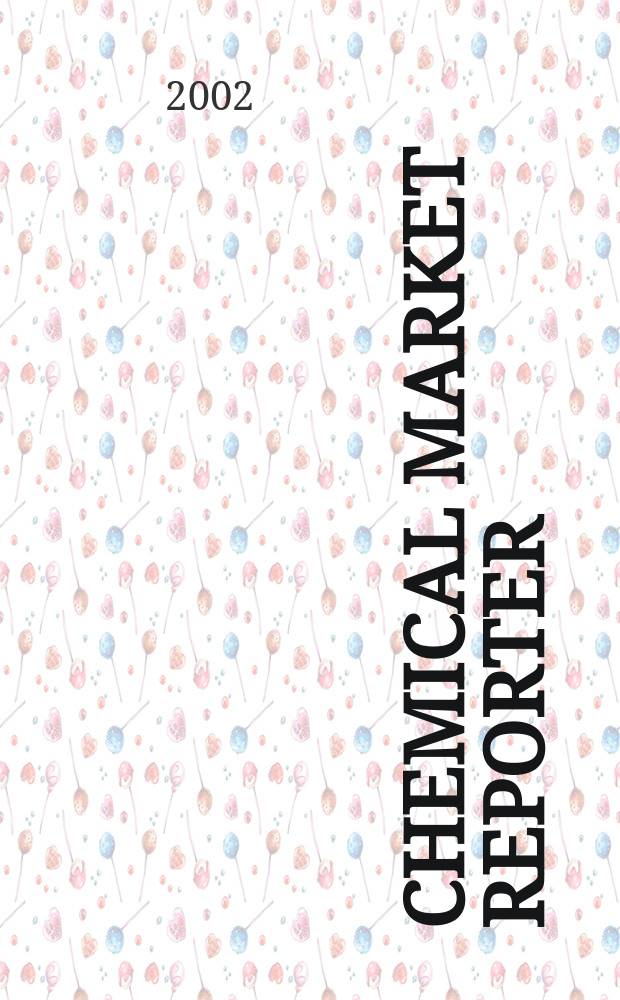 Chemical market reporter : Rep. the business of chemicals since 1871. Vol.261, №20