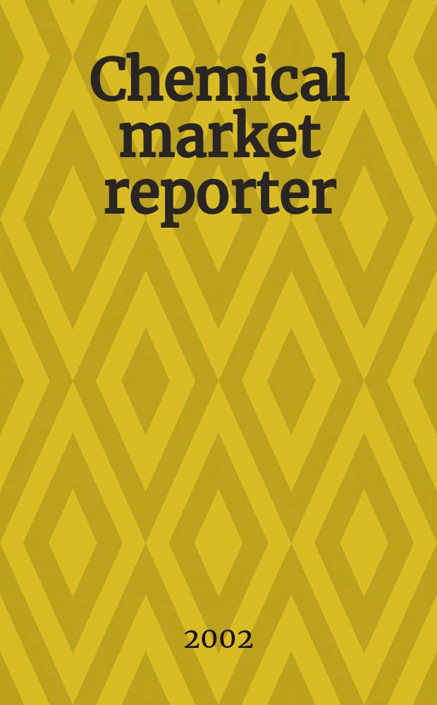 Chemical market reporter : Rep. the business of chemicals since 1871. Vol.262, №4