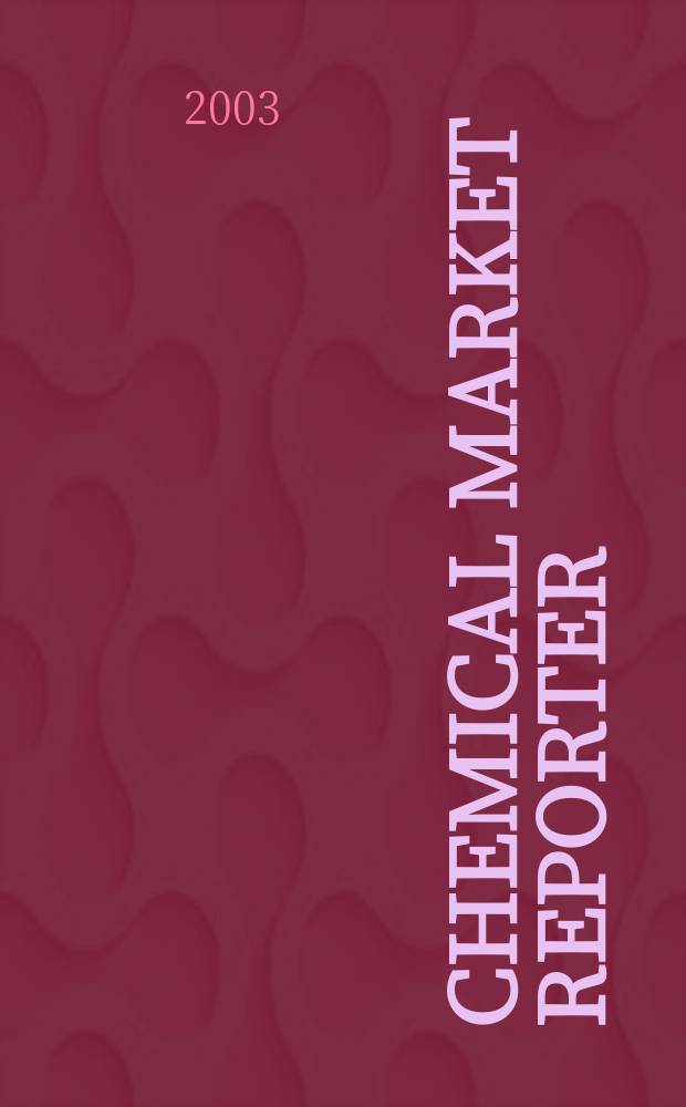Chemical market reporter : Rep. the business of chemicals since 1871. Vol.264, №8