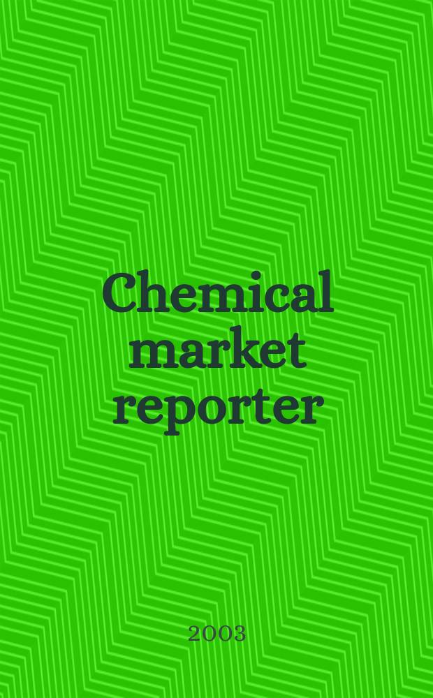 Chemical market reporter : Rep. the business of chemicals since 1871. Vol.264, №14