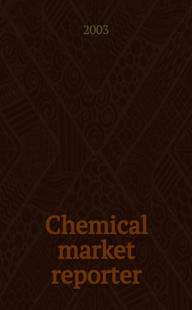 Chemical market reporter : Rep. the business of chemicals since 1871. Vol.264, №18