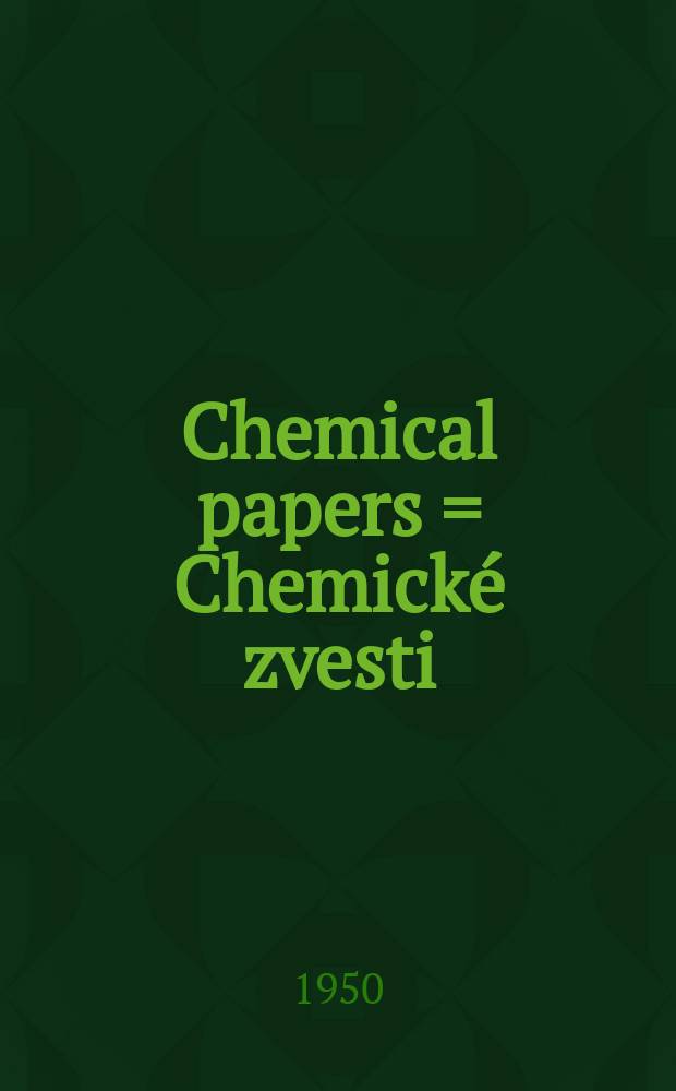 Chemical papers = Chemické zvesti