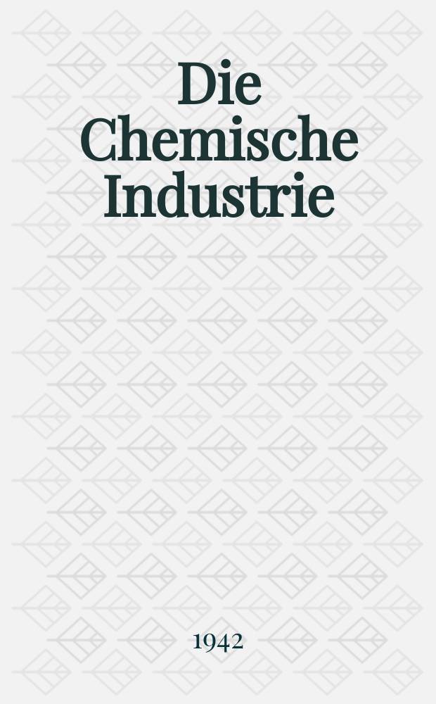 Die Chemische Industrie : Monatsschrift hrsg. von Verein zur Wahrung der Interessen der chemischen Industrie Deutschlands. Jg.65 1942, №4