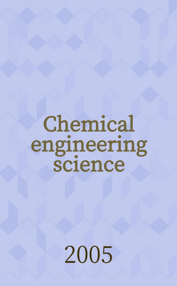 Chemical engineering science : Génie chimique. Vol.60, №3