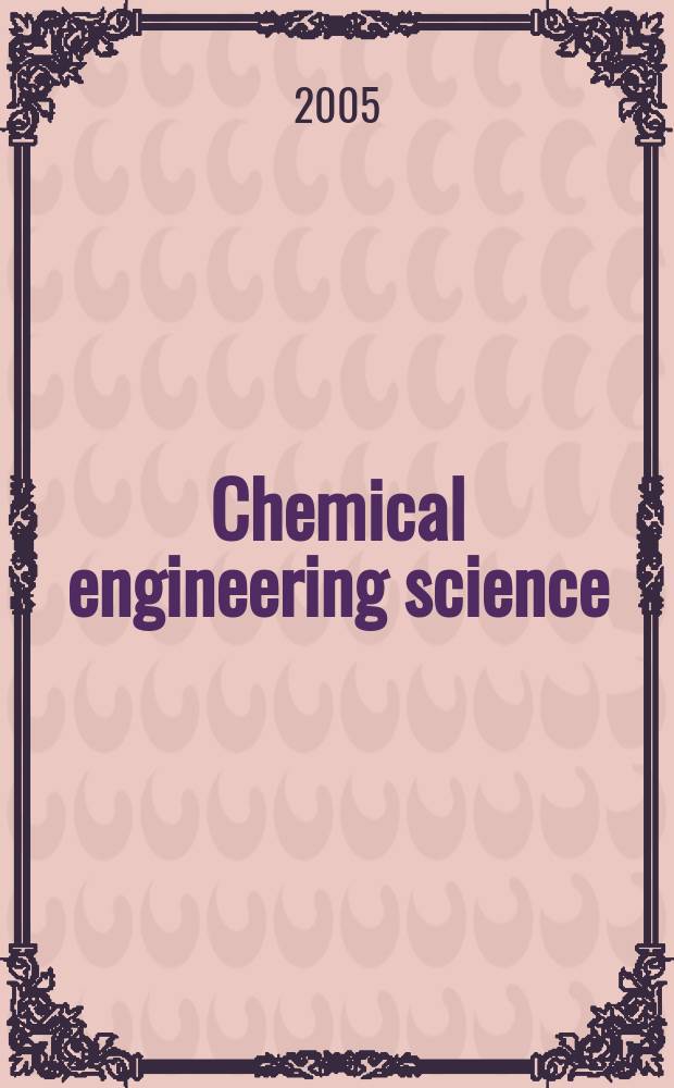Chemical engineering science : Génie chimique. Vol.60, №5