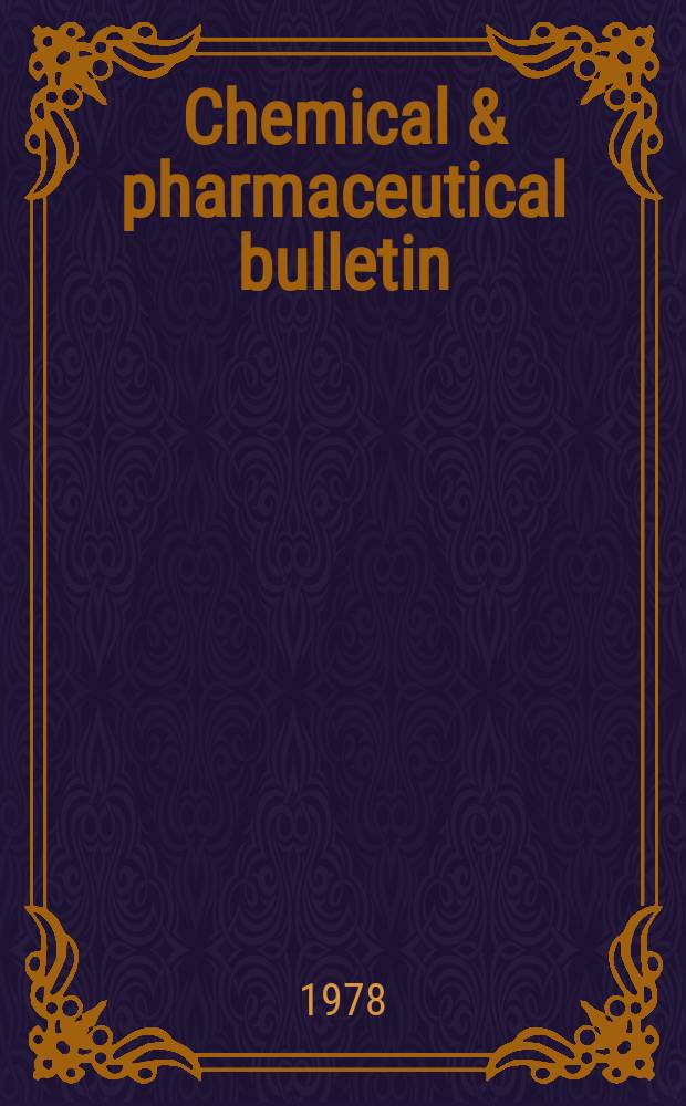 Chemical & pharmaceutical bulletin