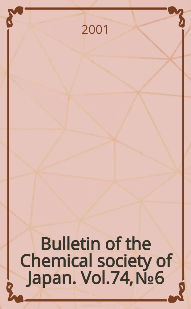 Bulletin of the Chemical society of Japan. Vol.74, №6