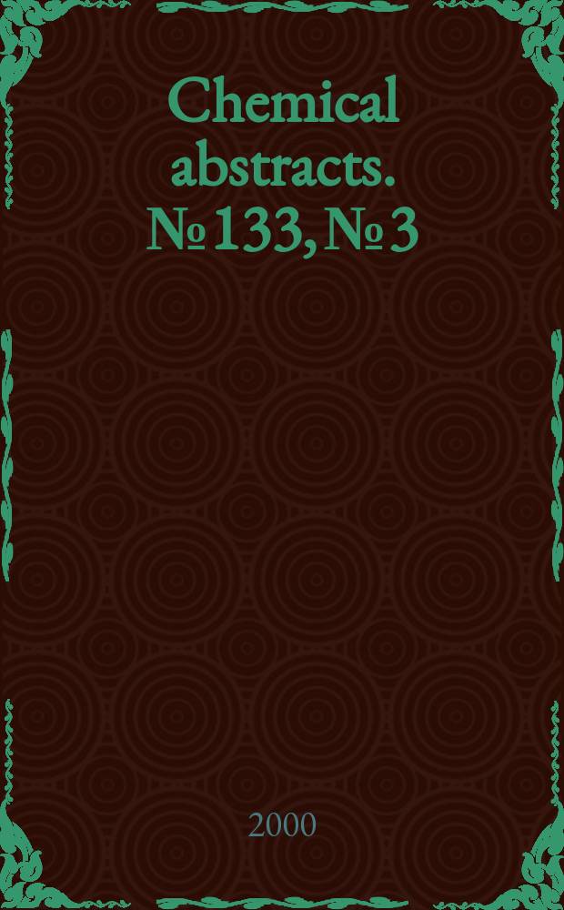 Chemical abstracts. №133, №3