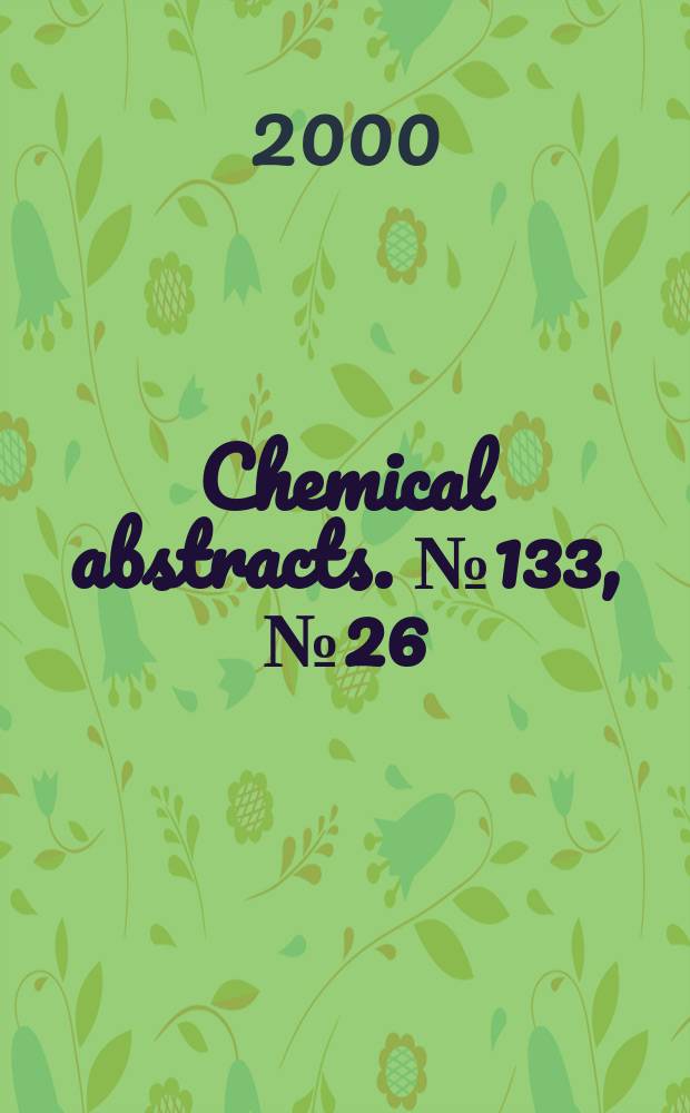 Chemical abstracts. №133, №26