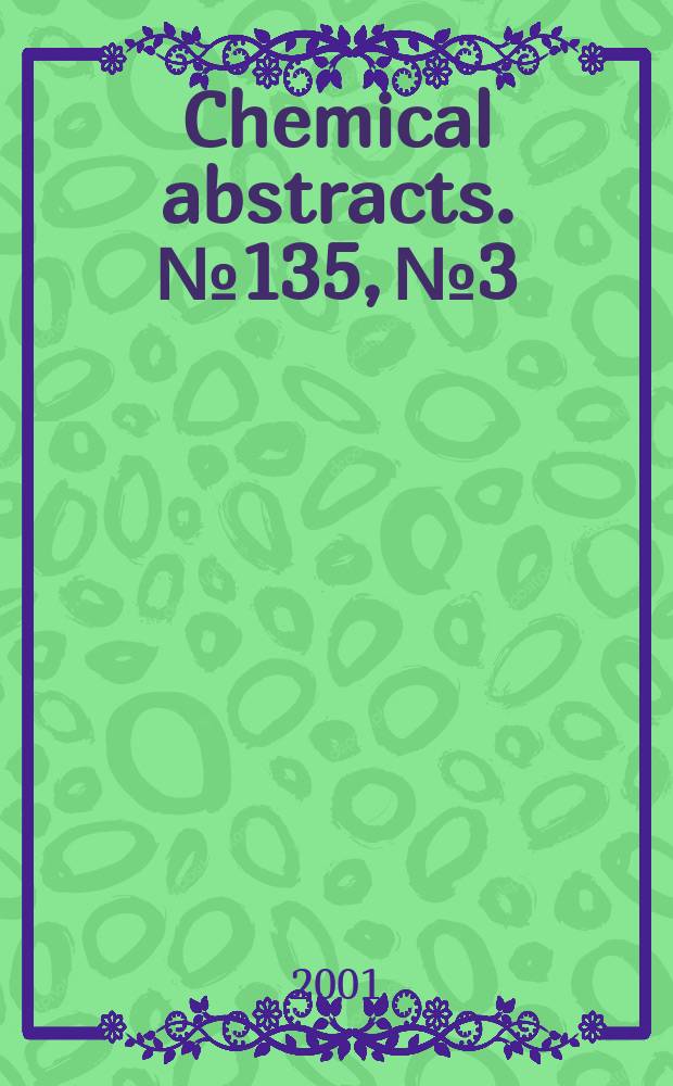 Chemical abstracts. №135, №3