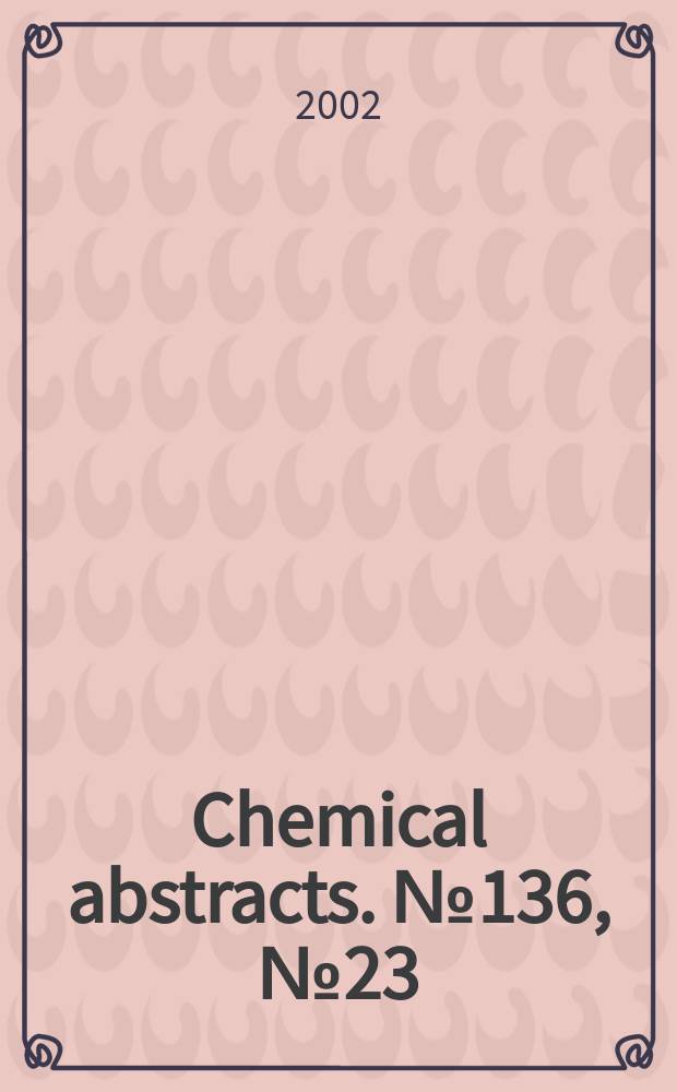 Chemical abstracts. №136, №23