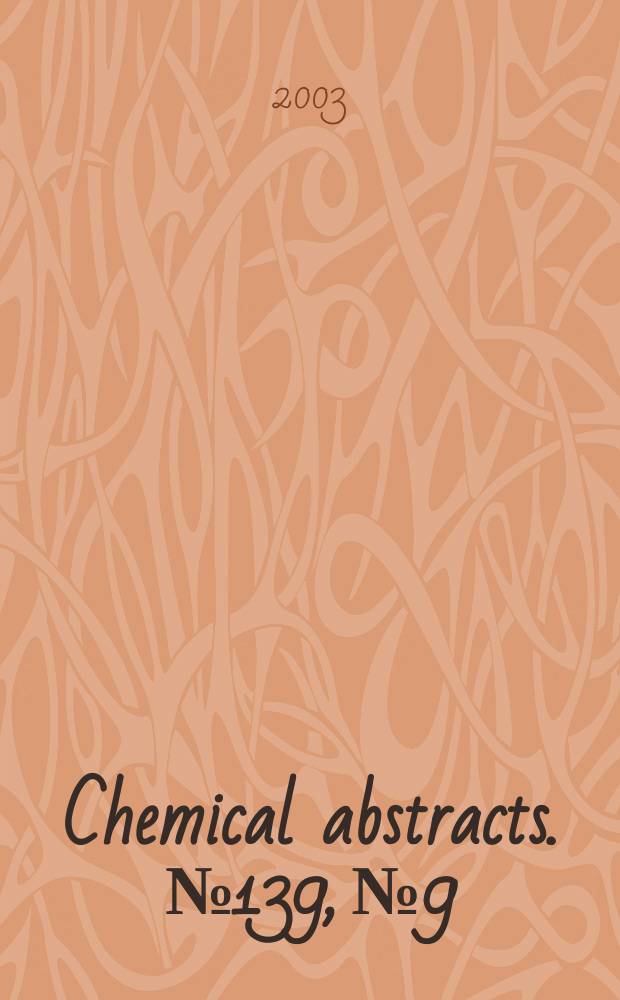 Chemical abstracts. №139, №9