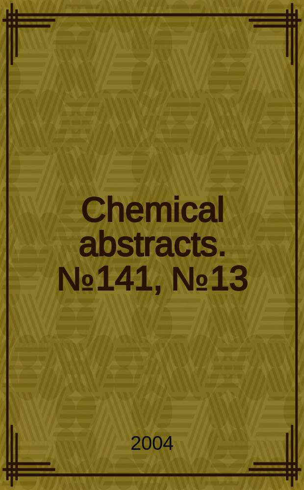 Chemical abstracts. №141, №13