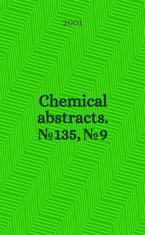 Chemical abstracts. №135, №9