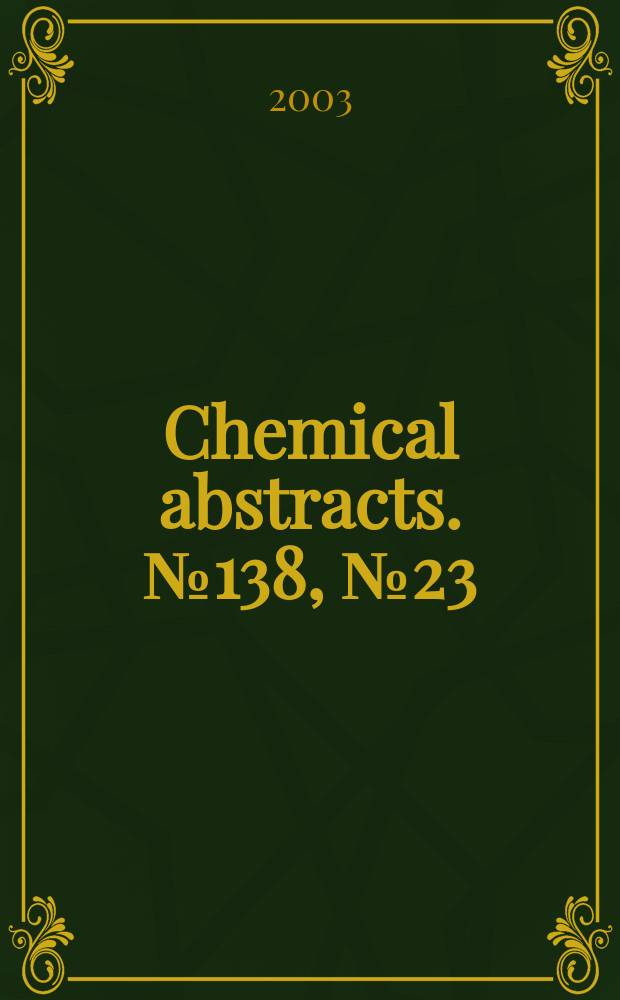 Chemical abstracts. №138, №23