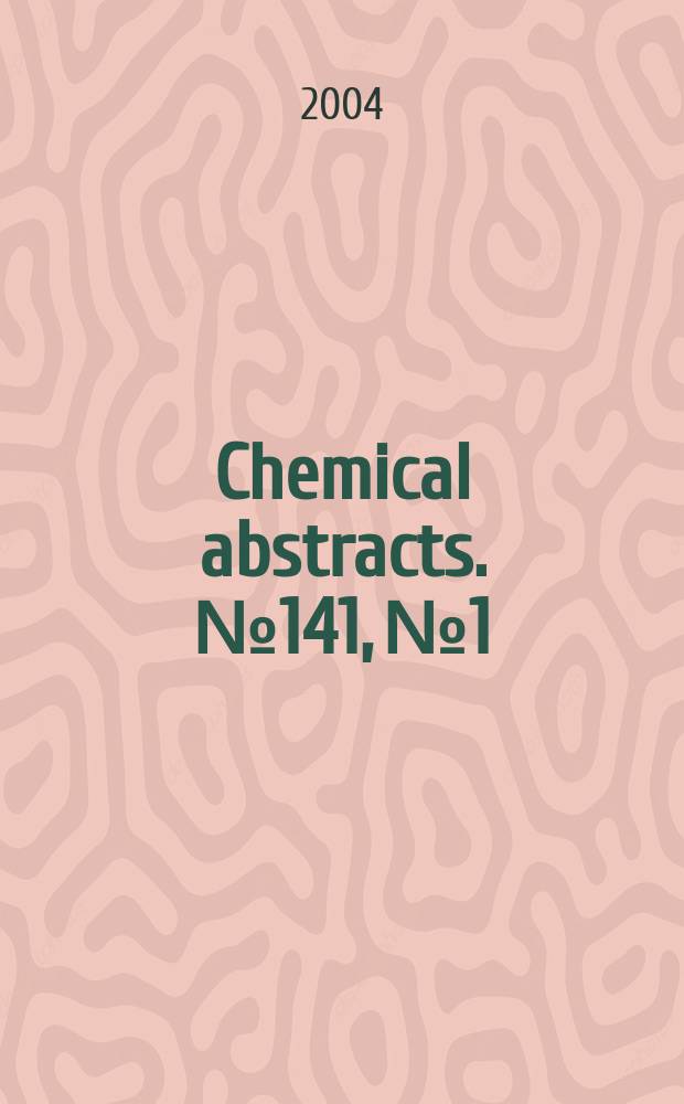 Chemical abstracts. №141, №1