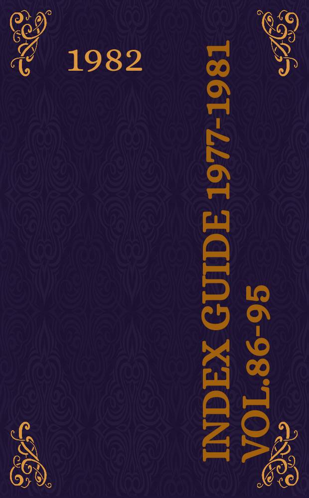 Index guide 1977-1981 [Vol.86-95]