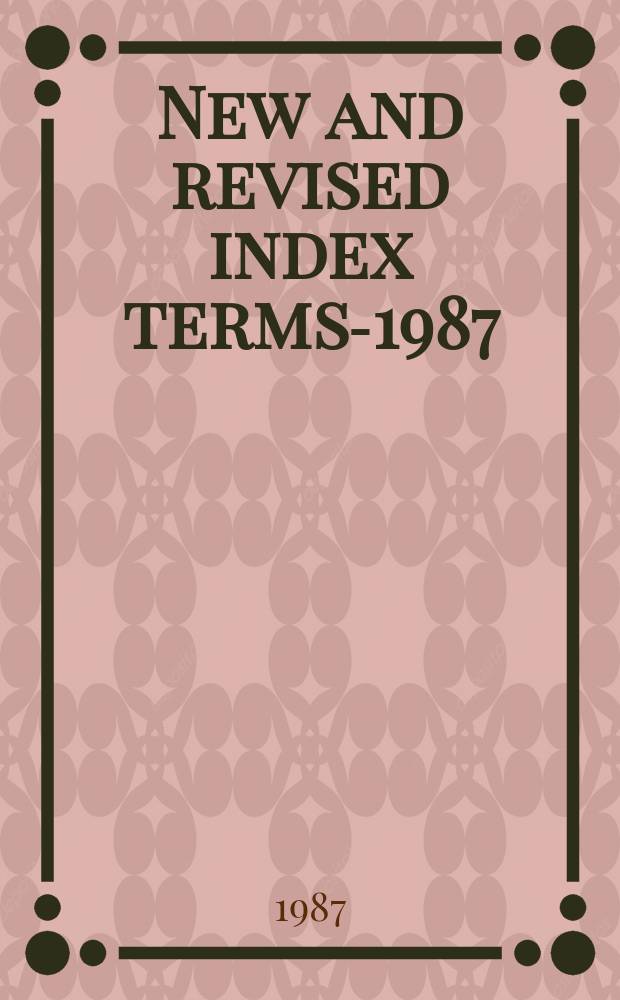 New and revised index terms-1987