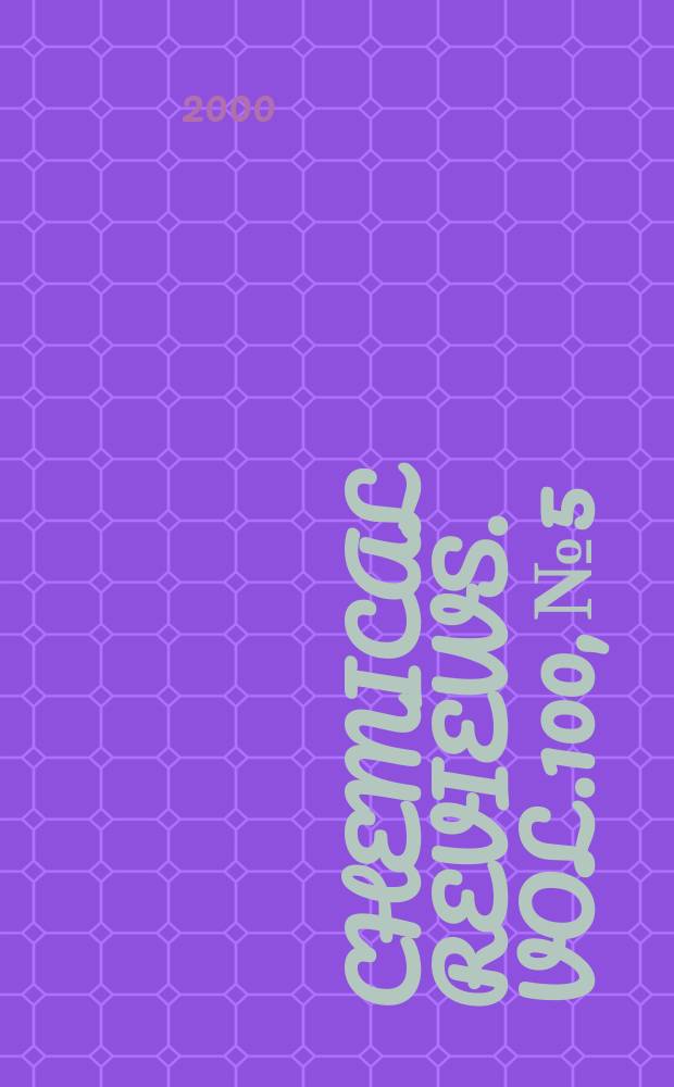 Chemical reviews. Vol.100, №5