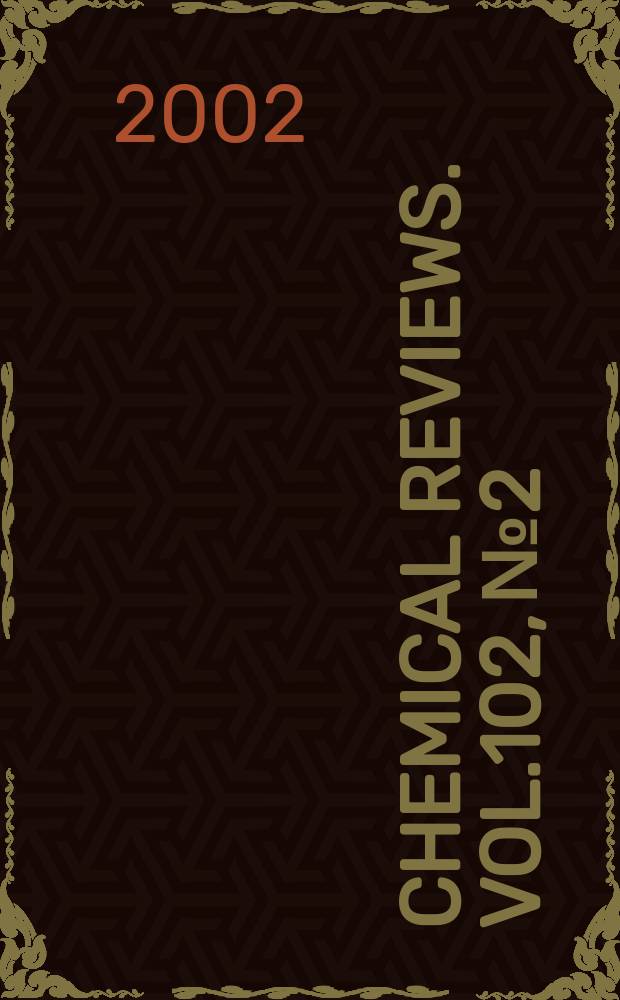 Chemical reviews. Vol.102, №2