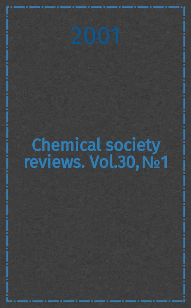 Chemical society reviews. Vol.30, №1