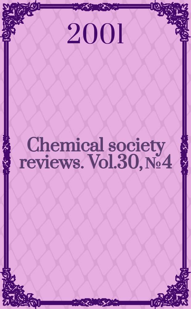 Chemical society reviews. Vol.30, №4