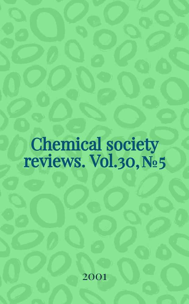 Chemical society reviews. Vol.30, №5