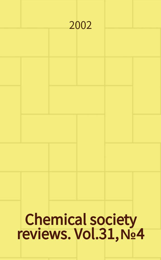 Chemical society reviews. Vol.31, №4