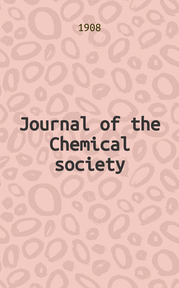 Journal of the Chemical society : Containing papers read before the Soc. a. abstracts of chem. papers publ. in other journals. Vol.94, P.II : Abstracts of papers on organic chemical