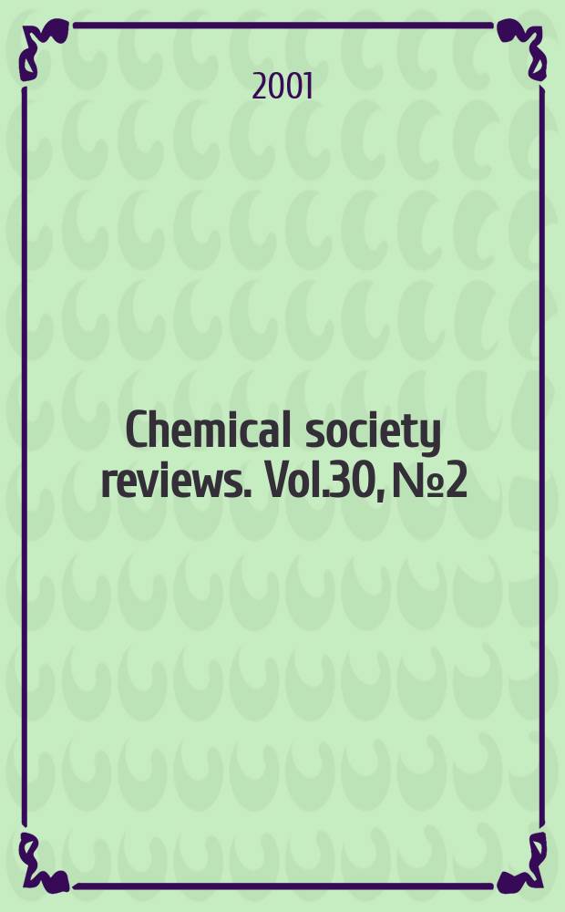 Chemical society reviews. Vol.30, №2