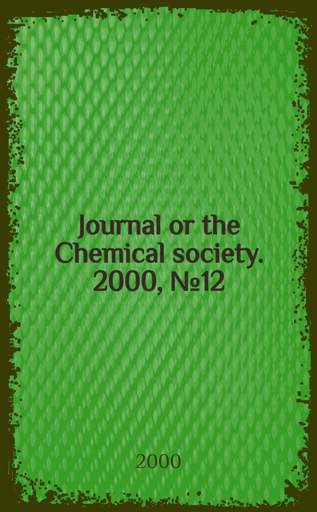 Journal or the Chemical society. 2000, №12