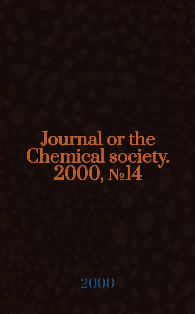Journal or the Chemical society. 2000, №14
