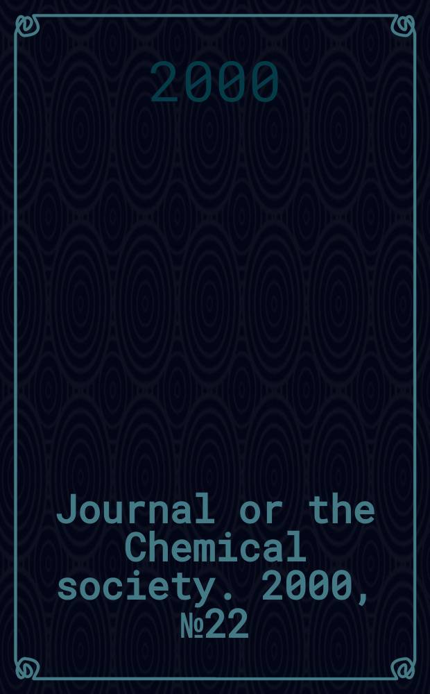 Journal or the Chemical society. 2000, №22