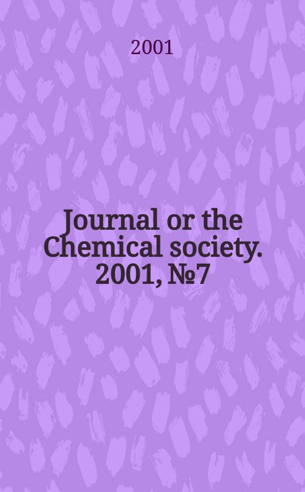 Journal or the Chemical society. 2001, №7