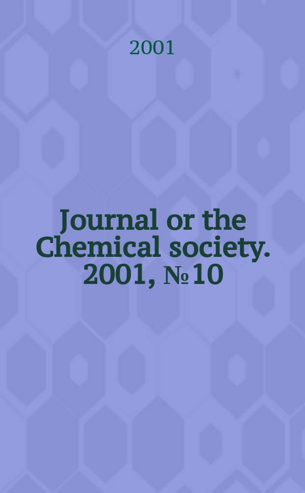 Journal or the Chemical society. 2001, №10