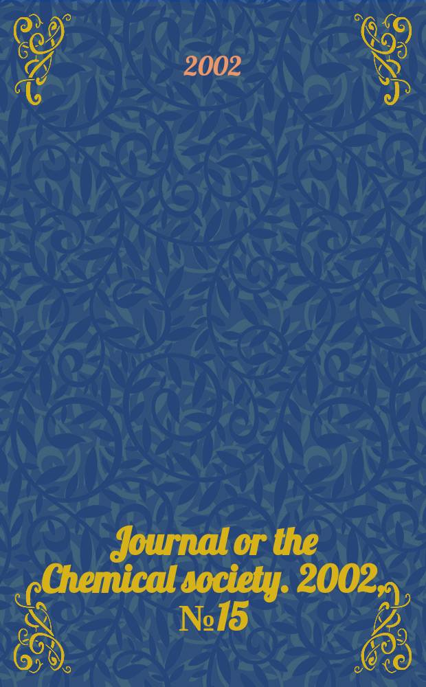 Journal or the Chemical society. 2002, №15