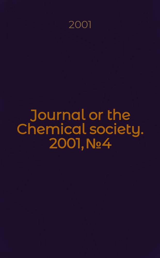 Journal or the Chemical society. 2001, №4