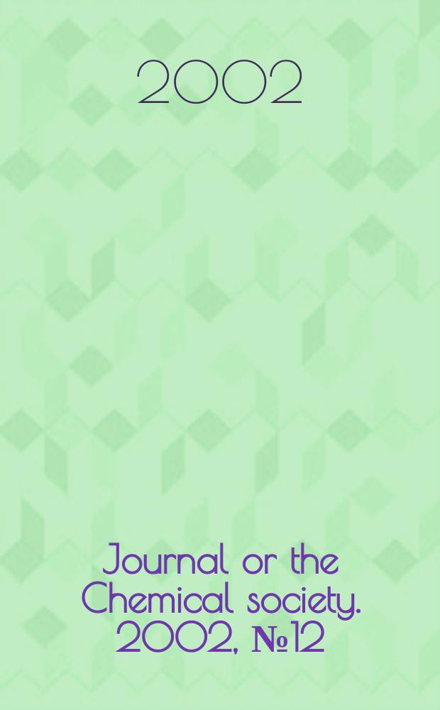 Journal or the Chemical society. 2002, №12