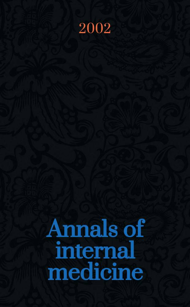 Annals of internal medicine : Publ. by the Amer. college of physicians. Vol.137 , №9