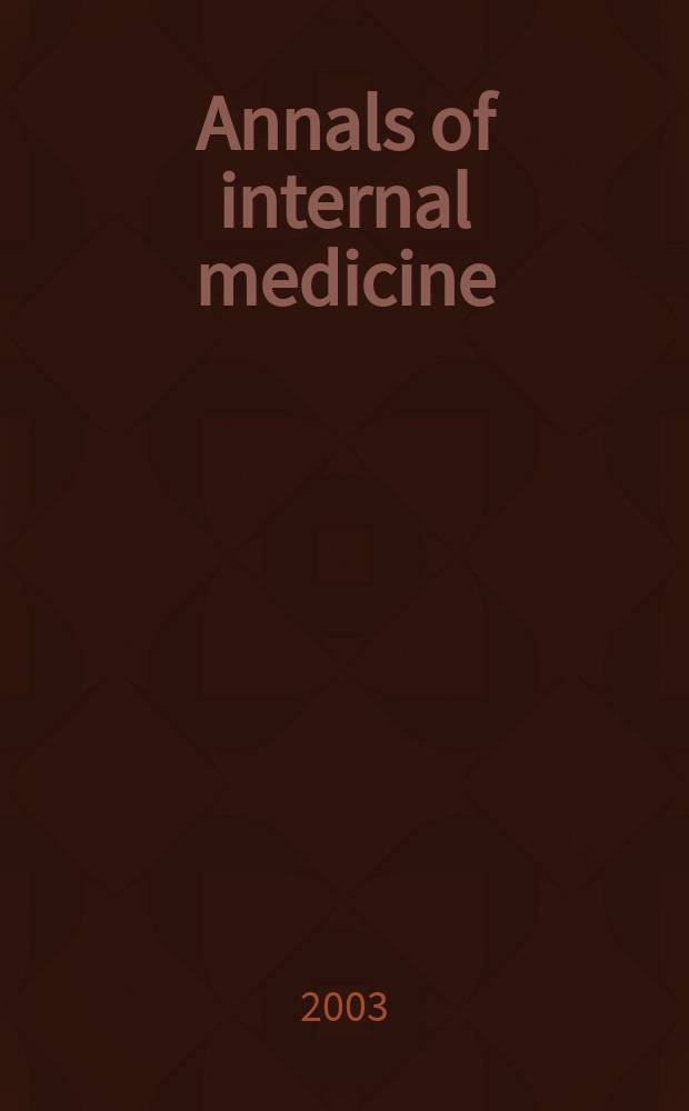 Annals of internal medicine : Publ. by the Amer. college of physicians. Vol.139 №5, Pt.1