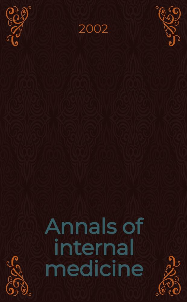 Annals of internal medicine : Publ. by the Amer. college of physicians. Vol.136, №9