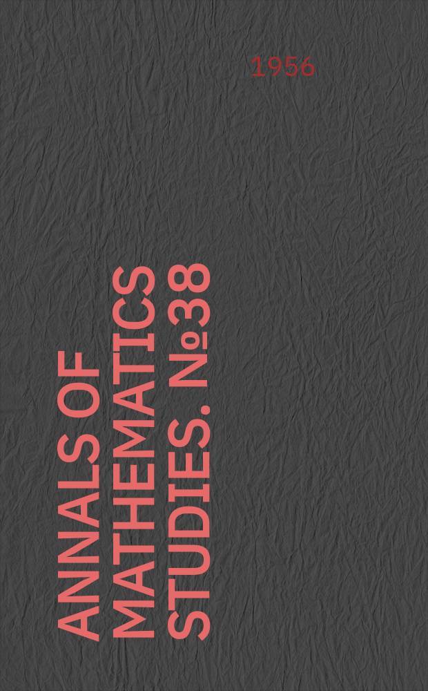 Annals of mathematics studies. №38 : Linear inequalities and related systems
