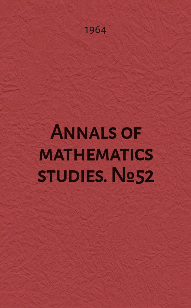Annals of mathematics studies. №52 : Advances in game theory