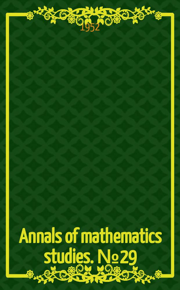 Annals of mathematics studies. №29 : Contributions to the theory of nonlinear oscillations