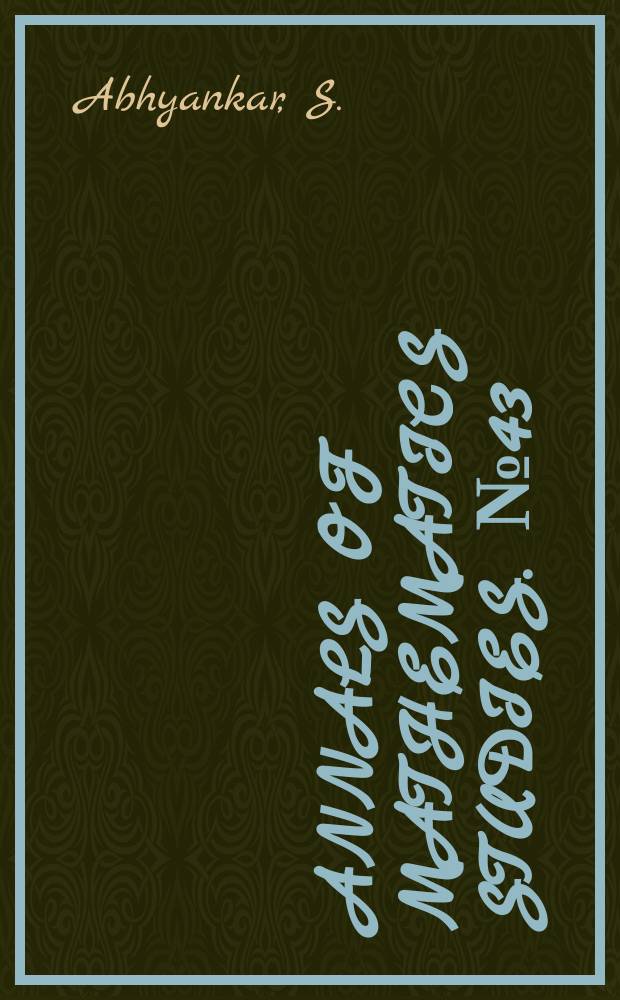 Annals of mathematics studies. №43 : Ramification theoretic methods in algebraic geometry