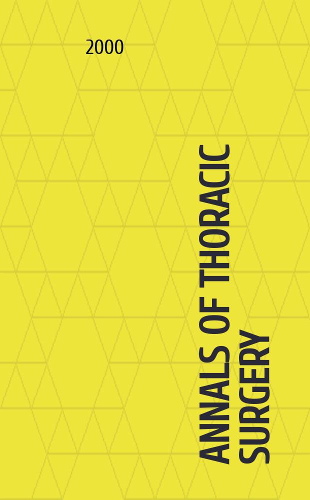 Annals of thoracic surgery : Offic. j. of the Soc. of thoracic surgeons a. the Southern thoracic surgical assoc. Vol.69, №1