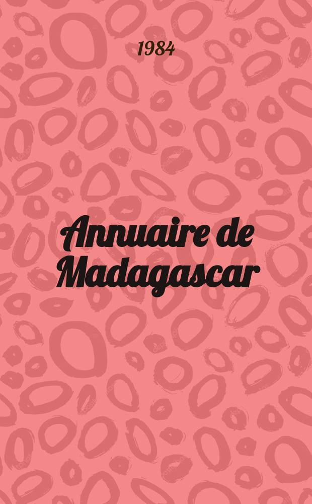 Annuaire de Madagascar : Guide permanent de l'Administration des pays de l'Ocean Indien