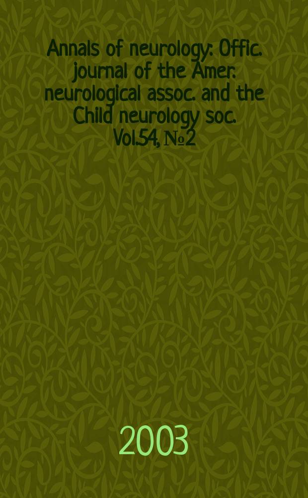 Annals of neurology : Offic. journal of the Amer. neurological assoc. and the Child neurology soc. Vol.54, №2